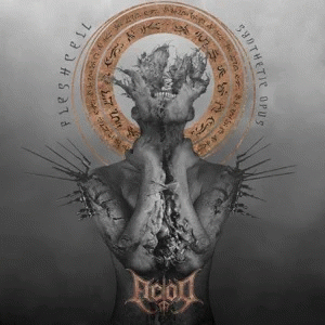 ACOD (FRA) : Fleshcell Synthetic Opus